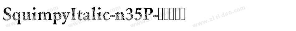 SquimpyItalic-n35P字体转换