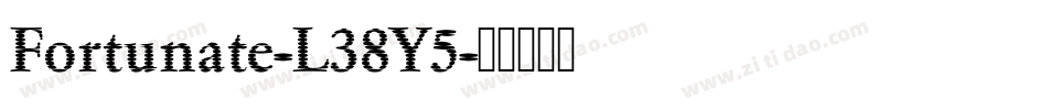Fortunate-L38Y5字体转换