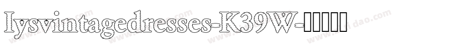 Iysvintagedresses-K39W字体转换