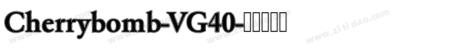 Cherrybomb-VG40字体转换