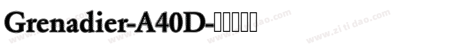 Grenadier-A40D字体转换