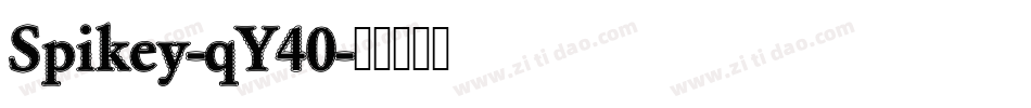 Spikey-qY40字体转换