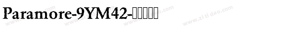 Paramore-9YM42字体转换