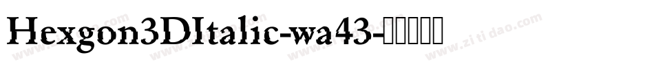 Hexgon3DItalic-wa43字体转换