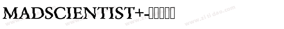 MADSCIENTIST+字体转换