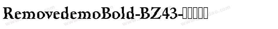 RemovedemoBold-BZ43字体转换