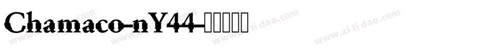 Chamaco-nY44字体转换