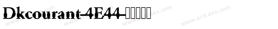 Dkcourant-4E44字体转换