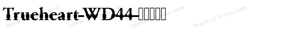 Trueheart-WD44字体转换
