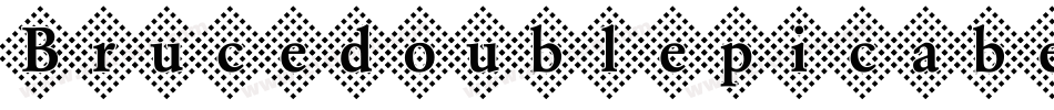 Brucedoublepicabeveled-ym45字体转换