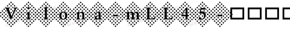 Vilona-mLL45字体转换