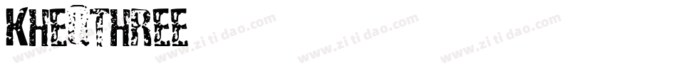 Kheqthree字体转换
