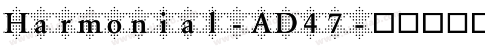 Harmonial-AD47字体转换
