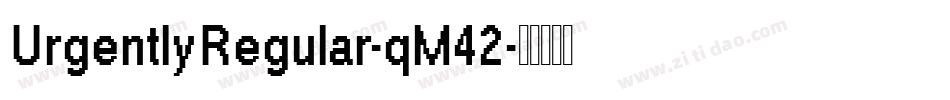 UrgentlyRegular-qM42字体转换