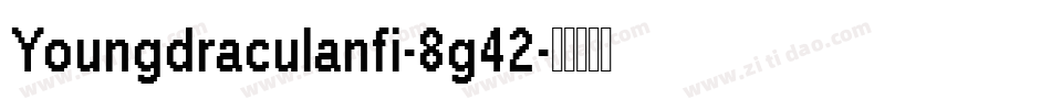Youngdraculanfi-8g42字体转换