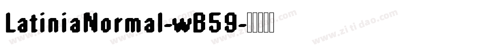 LatiniaNormal-wB59字体转换