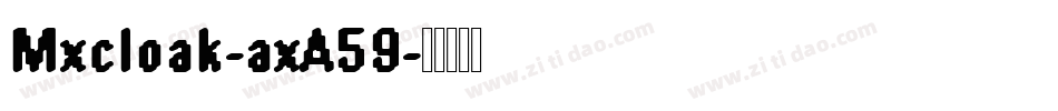 Mxcloak-axA59字体转换