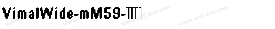 VimalWide-mM59字体转换