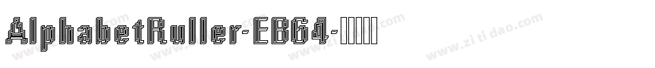 AlphabetRuller-EB64字体转换