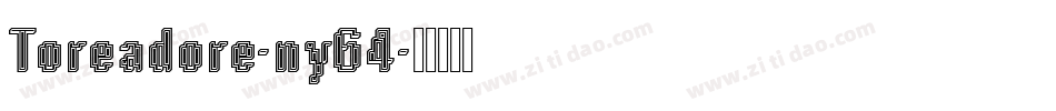 Toreadore-ny64字体转换