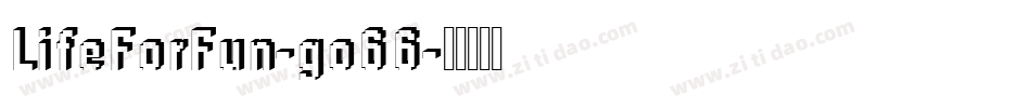 LifeForFun-go66字体转换