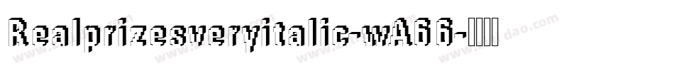 Realprizesveryitalic-wA66字体转换