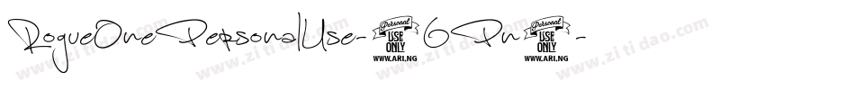 RogueOnePersonalUse-1GPn0字体转换 RogueOnePersonalUse-1GPn0字体转换