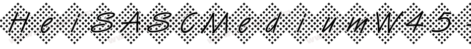 HeiSASCMediumW45-Reg字体转换