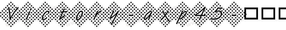 Victory-axp45字体转换