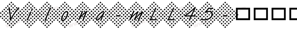 Vilona-mLL45字体转换