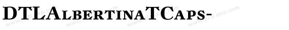 DTLAlbertinaTCaps字体转换