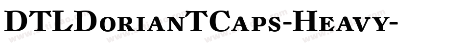 DTLDorianTCaps-Heavy字体转换
