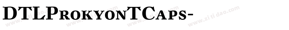 DTLProkyonTCaps字体转换