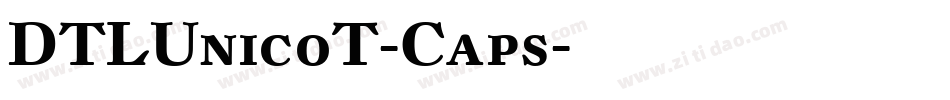 DTLUnicoT-Caps字体转换