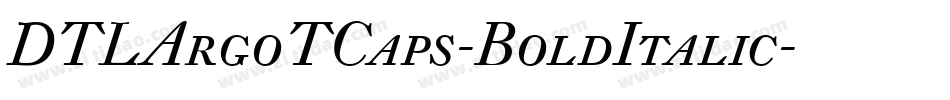 DTLArgoTCaps-BoldItalic字体转换