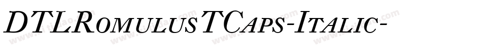 DTLRomulusTCaps-Italic字体转换