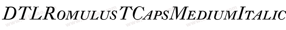 DTLRomulusTCapsMediumItalic字体转换