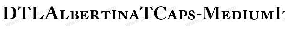 DTLAlbertinaTCaps-MediumItalic字体转换