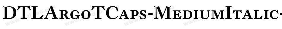 DTLArgoTCaps-MediumItalic字体转换