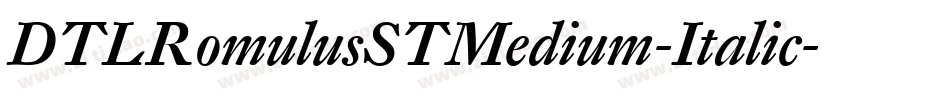 DTLRomulusSTMedium-Italic字体转换
