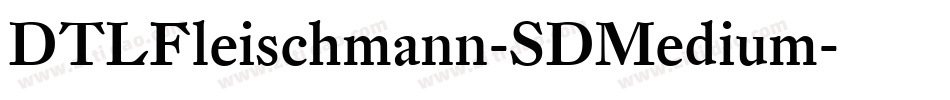 DTLFleischmann-SDMedium字体转换