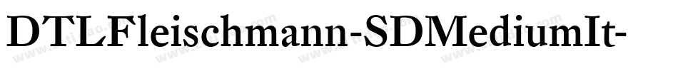 DTLFleischmann-SDMediumIt字体转换