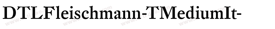 DTLFleischmann-TMediumIt字体转换