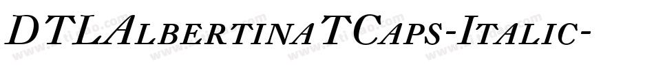 DTLAlbertinaTCaps-Italic字体转换