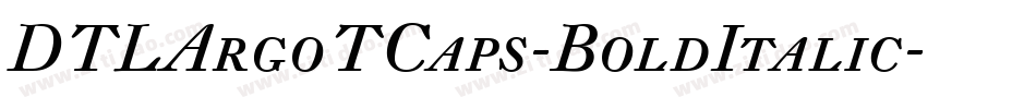 DTLArgoTCaps-BoldItalic字体转换