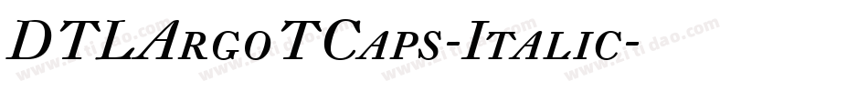 DTLArgoTCaps-Italic字体转换