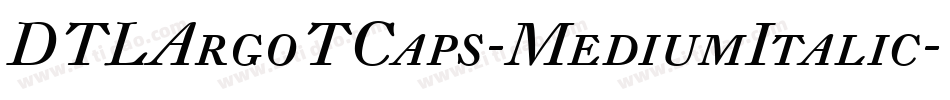 DTLArgoTCaps-MediumItalic字体转换