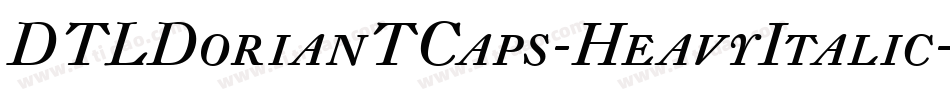 DTLDorianTCaps-HeavyItalic字体转换