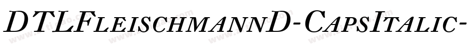 DTLFleischmannD-CapsItalic字体转换
