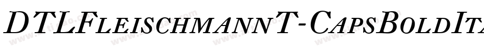 DTLFleischmannT-CapsBoldItalic字体转换